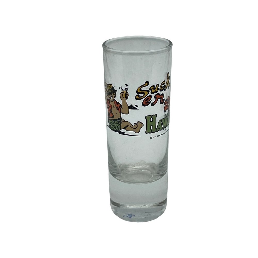 Suck em Up Hawaii Vintage Shot Glass 1995 4 in